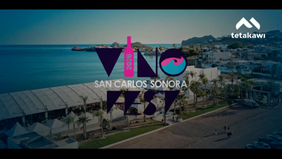 Vino Fest 2026 en San Carlos Sonora con Tetakawi