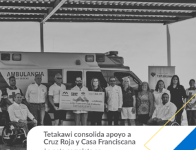Tetakawi consolida su responsabilidad social con apoyo a la Cruz Roja Guaymas y Casa Franciscana A.C