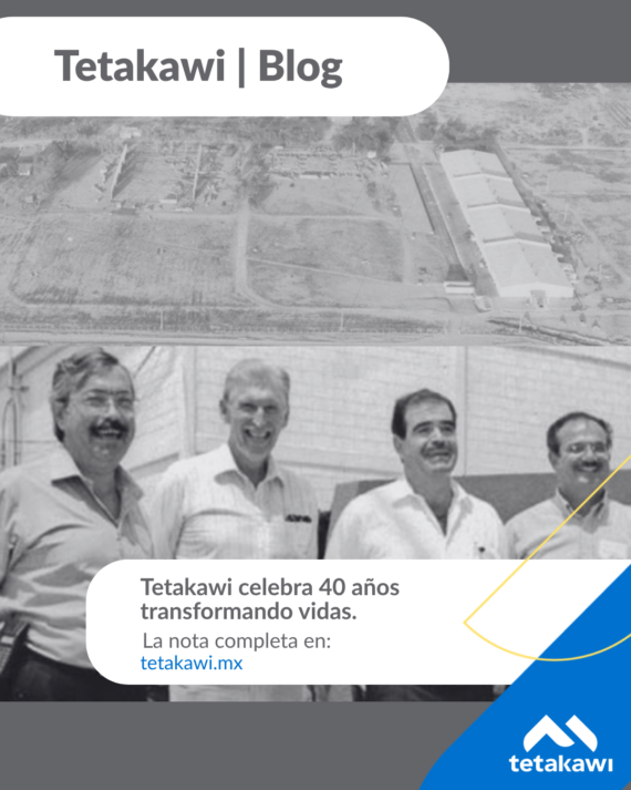 Gráfico del blog de Tetakawi con fotografías en blanco y negro de sus primeras instalaciones y fundadores, junto con el texto "Tetakawi celebra 40 años transformando vidas".
